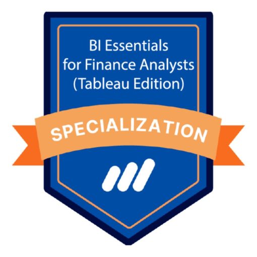 [Video Course] BI Essentials for Finance Analysts (Tableau Edition) Specialization by Sebastian Taylor & Pavel Nacev, Coursera