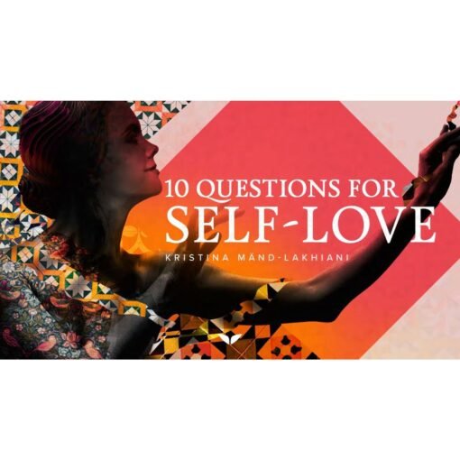 [Mindvalley Course] 10 Questions for Self-Love by Kristina Mänd-Lakhiani - Image 2