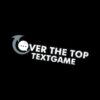 [Video Course] Over The Top Textgame by The TextGod - Image 3