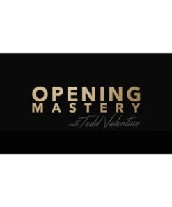 [Video Course] Opening Mastery by Todd Valentine
