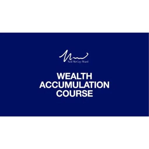 [Video Course]  ‘UNLIMITED WEALTH’ The Psychology Of Wealth Accumulation by Neil McCoy-Ward