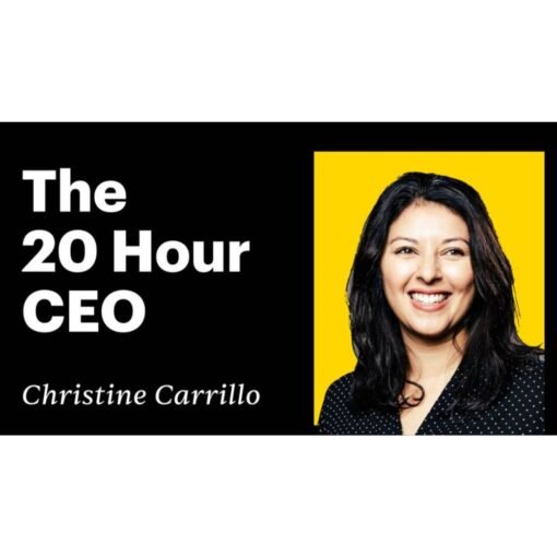 [Video Course] The 20 Hour CEO by Christine Carrillo