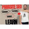 [Video Course] Parasite SEO Scaling: FREE Platforms by RUMER - Image 3