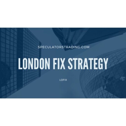 [Video Course] London Fix Strategy Course + Edge Defining Fundamental Trading Course by Speculators Trading