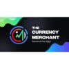 [Video Course] The Currency Merchant – Become The Algo