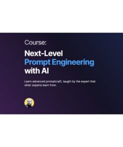 [Video Course] Next-Level Prompt Engineering with AI by Rob Lennon