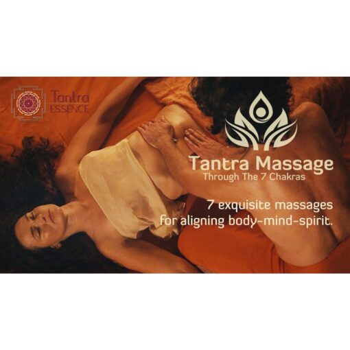 [Video Course] Tantra Massage Through The 7 Chakras by Tantra Garden
