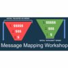 [Video Course] Message Mapping Workshop by Chris Rocheleau - Image 2