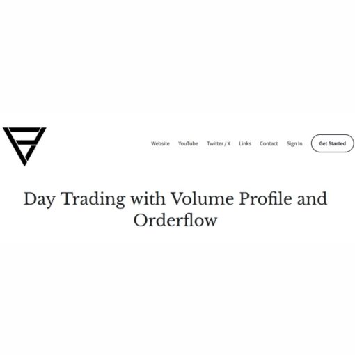 [Video Course] Day Trading With Volume Profile & Orderflow by Price Action Volume Trader