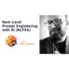 [Video Course] Next-Level Prompt Engineering with AI by Rob Lennon - Image 2