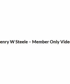 [Video Course] Henry W Steele Member Only Videos
