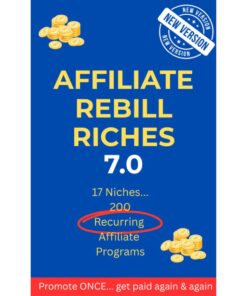[PDF Course] AFFILIATE REBILL RICHES 7.0 – Easily Earn PASSIVE Affiliate Income Month After Month