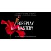 [Video Course] Foreplay Mastery by Plesure Mechanics