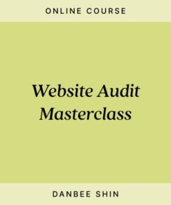 [Video Course] Website Audit Masterclass by Danbee Shin