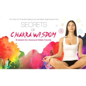 [Video Course] Secrets of Chakra Wisdom by Deborah King
