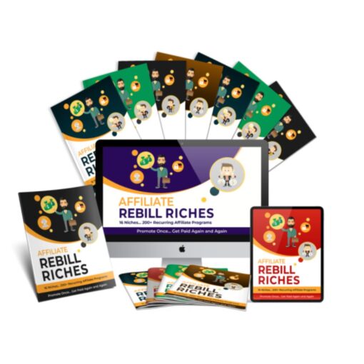 [PDF Course] AFFILIATE REBILL RICHES 6.0 – Work LESS And Earn MORE