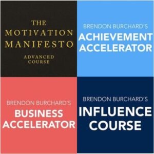 [Video Course] Achievement Accelerator, Motivation Manifesto, Business Accelerator and Influence by Brendon Burchard