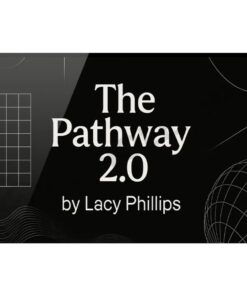 [Video Course] The Pathway 2.0 by Lacy Phillips