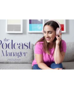 [Video Course] The Podcast Manager Program by Lauren Wrighton