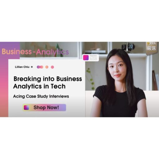 [Video Course] Breaking into Business Analytics in Tech by Lillian Chiu