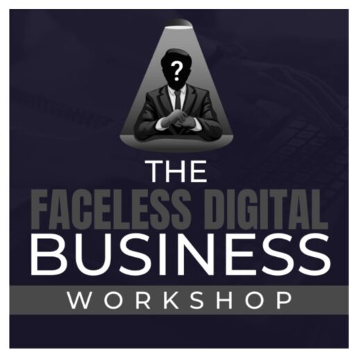 [Video Course] Faceless Digital Business Workshop by Ben Adkins