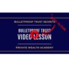 [Video Course] Bulletproof Trust Secrets by Private Wealth Academy