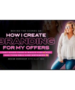 [Video Course] How I Create Branding For My Offers by Elley Mae