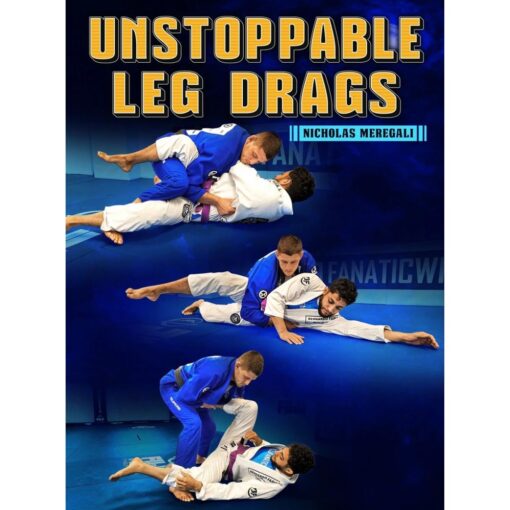 [Video Course] Unstoppable Leg Drags by Nicholas Meregali