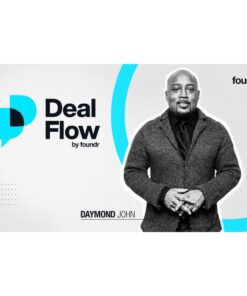 [Video Course] Deal Flow by Daymond John, Foundr