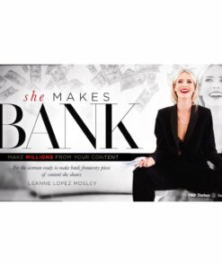 [Video Course] She Makes Bank 2.0 by Leanne Lopez Mosley