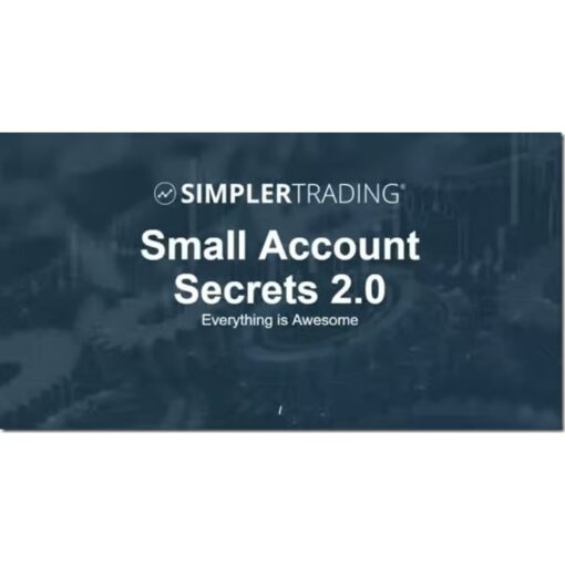 [Video Course] Small Account Secrets 2.0 by Simpler Trading